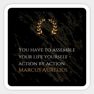 Marcus Aurelius's Directive: Crafting Your Life, Act by Act Sticker